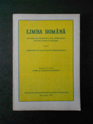 LIMBA ROMANA PENTRU ADMITEREA IN LICEE SI SCOLI PROFESIONALE (1992) foto