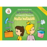 Nulla hullad&eacute;k - Sz&oacute;KiMond&oacute; &Ouml;komes&eacute;k - Miller-Ferjentsik Viola