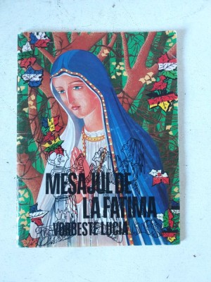 Mesajul de la Fatima - Vorbeste Lucia, 32 pagini, format mic, coperti brosate foto