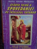 Ioachim Parvulescu - Sfanta taina a spovedaniei pe intelesul tuturor (editia 2000)