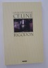 Louis Ferdinand Celine - Rigodon, Roman, 253 pagini