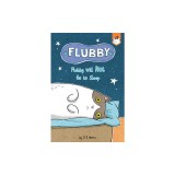 Flubby Will Not Go to Sleep