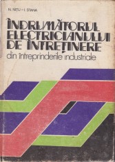 AS - N. NITU , I. STANA - INTRUMATORUL ELECTRICIANULUI DE INTRETINERE