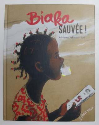 BIAKA SAUVEE! par ADRIENNE YABOUZA et ZAU , 2018 foto