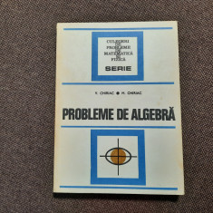 Probleme de algebra - Autor : V. Chiriac RF22/4