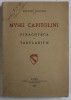 MVSEI CAPITOLINI , PINACOTECA E TABVLAIVM di SETTIMO BOCCONI , 1925
