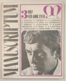 MANUSCRIPTUM , REVISTA TRIMESTRIALA EDITATA DE MUZEUL LITERATURII ROMANE , NR. 3 / 1987