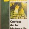 CARTEA DE LA METOPOLIS de STEFAN BANULESCU , EDITIA A III A , 1999