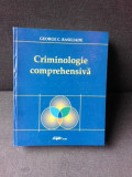 CRIMINOLOGIE COMPREHENSIVA - GEORGE C. BASILIADE
