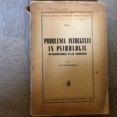 PROBLEMA INTREGULUI IN PSIHOLOGIE - VOL. I