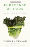 In Defense of Food: An Eater&#039;s Manifesto