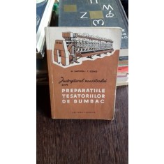 SARFSTEIN - INDREPTARUL MAISTRULUI DIN PREPARATIILE TESATORIILOR DE BUMBAC
