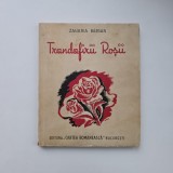 Zaharia Barsan, Trandafirii Rosii, Bucuresti, Editura Casa Romaneasca, 1931