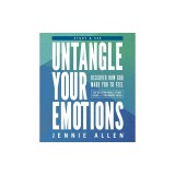 Untangle Your Emotions Bible Study Guide Plus Streaming Video: Naming What You Feel and Knowing What to Do with It