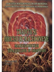 Traditii si obiceiuri macedonene, vol. 2, tom II (Editia: 2015) foto