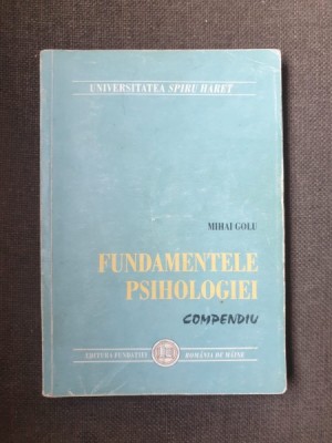 Mihai Golu - Fundamentele Psihologiei foto