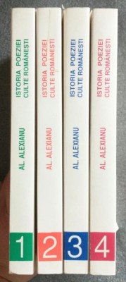Al. Alexianu - Istoria poeziei culte rom&amp;acirc;nești: 1570-1830 (4 vol.) foto