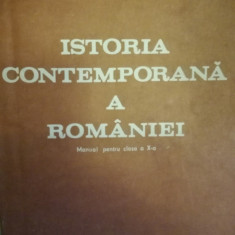 Istoria contemporana a Romaniei Manual pentru clasa X 1985 A. Petric Gh. Ionita