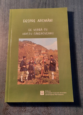 Despre aromani de vorba cu Hristu Candroveanu interviu Emil Tircomnicu foto