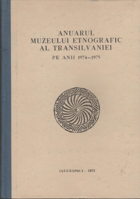 Anuarul Muzeului Etnografic al Transilvaniei pe anii 1974-1975 foto