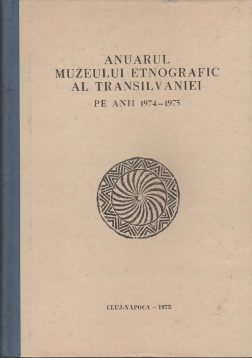 Anuarul Muzeului Etnografic al Transilvaniei pe anii 1974-1975