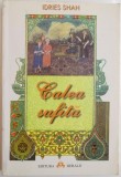 CALEA SUFITA de IDRIES SHAH , 2001