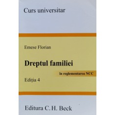 Dreptul Familiei Editia A 4-a - Emese Florian , A882