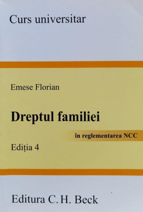 Dreptul Familiei Editia A 4-a - Emese Florian , A882