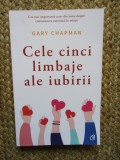 CELE CINCI LIMBAJE ALE IUBIRII ED. A - VI - A DE GARY CHAPMAN , 2019