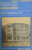 Translatia Constructiilor, Eugeniu Iordachescu, Tehnica 1986, 140 pagini, Brosata, Stare Buna. Carte tehnica