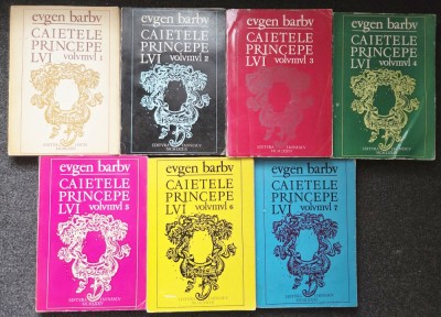 CAIETELE PRINCIPELUI - Eugen Barbu (7 volume - complet) foto
