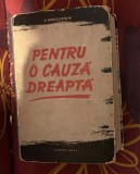 Vasili Grossman - Pentru o cauza dreapta 1957