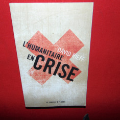 L'HUMANITAIRE EN CRISE-DAVID RIEFF