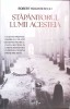 Stapanitorul Lumii Acesteia - Robert Hugh Benson, Predania 2024, Crestinism, Carte Religioasa, Romana, Paperback