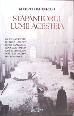 STAPANITORUL LUMII ACESTEIA-ROBERT HUGH BENSON-268928 foto