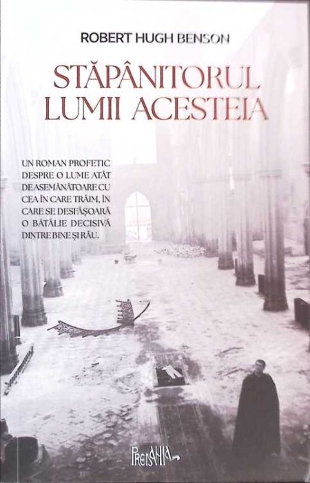 STAPANITORUL LUMII ACESTEIA-ROBERT HUGH BENSON-268928