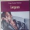 JEAN-LORIN STERIAN: LORGEAN (2007, pref. DORIS MIRONESCU/desene MARIA POPISTASU)