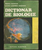 DICȚIONAR DE BIOLOGIE - TEOFIL CRĂCIUN, LUANA LEONORA - EDITURA ALBATROS