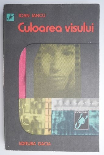 Culoarea visului – Ioan Iancu Culoarea visului – Ioan Iancu