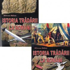 Istoria tradarii la romani Vol.1+2 - Mircea Balan