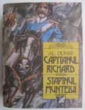 Capitanul Richard. Stapanul muntelui - Alexandre Dumas - Carte Aventura Beletristica