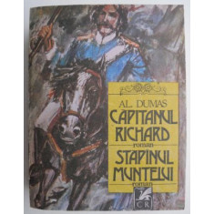 Capitanul Richard. Stapanul muntelui - Alexandre Dumas