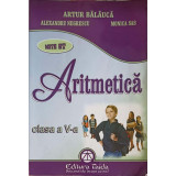 ARITMETICA, CLASA A V-A-ARTUR BALAUCA, ALEXANDRU NEGRESCU, MONICA SAS-248989