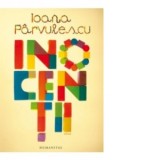 Inocentii - Ioana Parvulescu