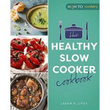 Healthy Slow Cooker Cookbook