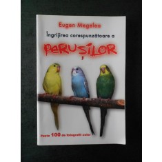 EUGEN MEGELEA - INGRIJIREA CORESPUNZATOARE A PERUSILOR