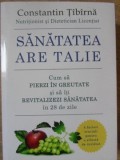Cartea "Sanatatea are talie" - Ghid slabit si sanatate in 28 zile, Autor Constantin Tibirna, Editura PIM, 2019