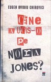 CINE A UCIS-O PE NORA JONES?-EUGEN OVIDIU CHIROVICI-350709