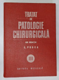 TRATAT DE PATOLOGIE CHIRURGICALA VOL.III-ORTOPEDIA BUCURESTI 1988-PROF.DR.E.PROCA