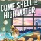 Come Shell or High Water